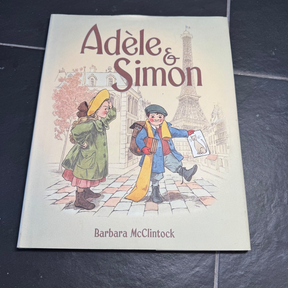 Adele and Simon Barbara McClintock First Edition Hardcover Childrens Book 2006